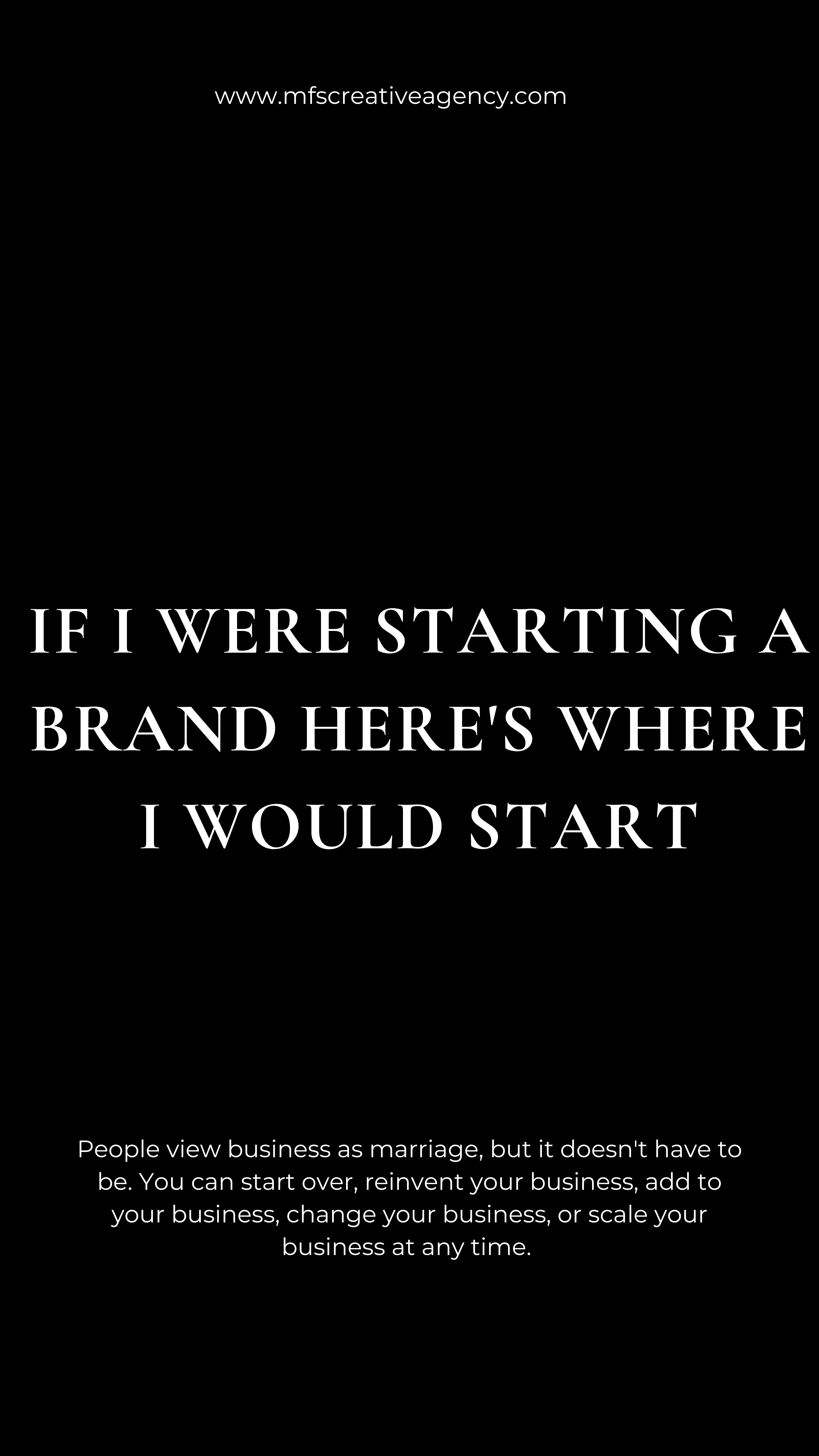 If I Were Starting A Brand Here's Where I Would Start